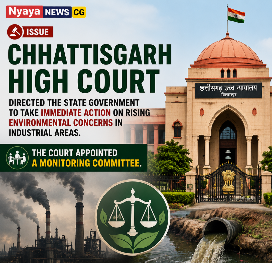 Chhattisgarh High Court Orders Action on Environmental Issues